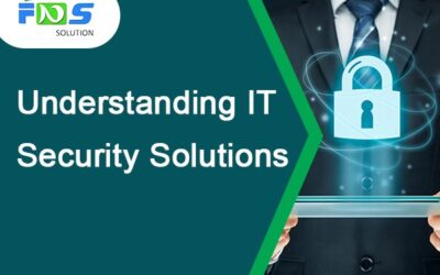 Understanding IT Security Solutions